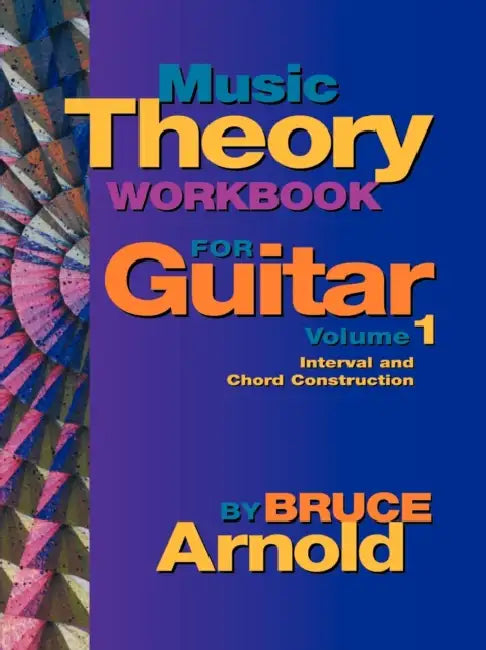 Music Theory Workbook for Guitar Volume One (English, Bruce Arnold)