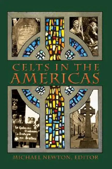 Celts in the Americas (English, Michael Newton)