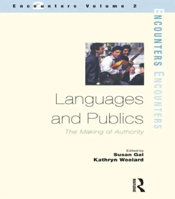 Languages and Publics (English, Susan Gal | Kathryn Woolard)