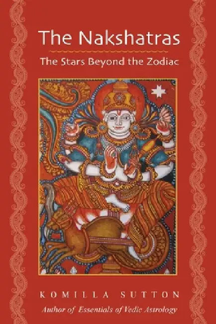 The Nakshatras (English, Komilla Sutton)