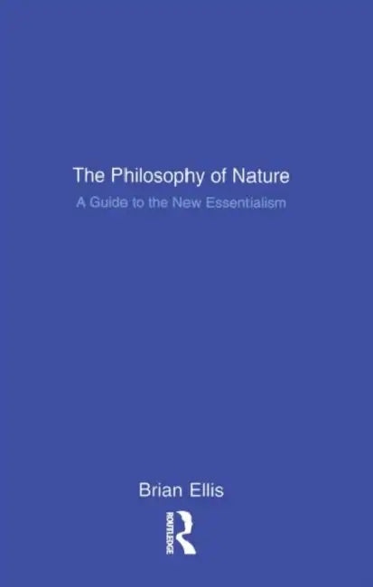 The Philosophy of Nature (English, Brian Ellis)