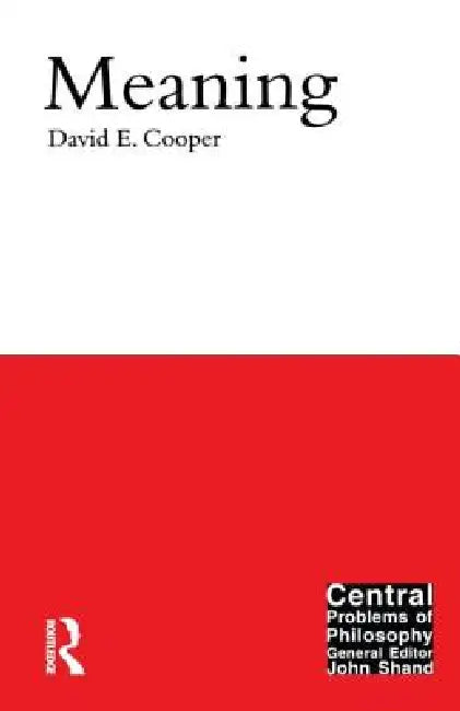 Meaning (English, David E. Cooper)