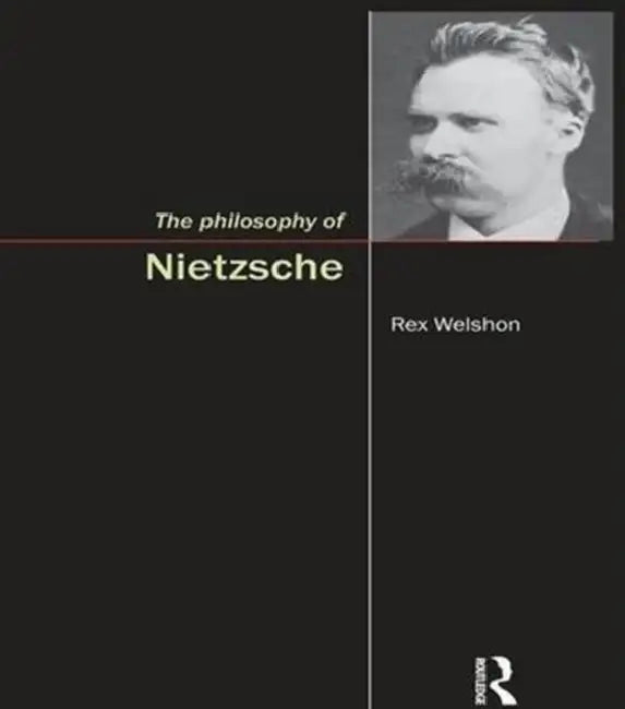 The Philosophy of Nietzsche (English, Rex Welson)