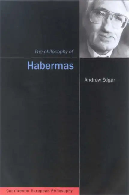 The Philosophy of Habermas (English, Andrew Edgar)