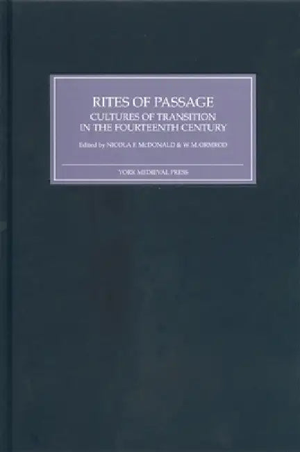Rites of Passage (English, Nicola F. McDonald | W. M. Ormrod | H. S. Kay)