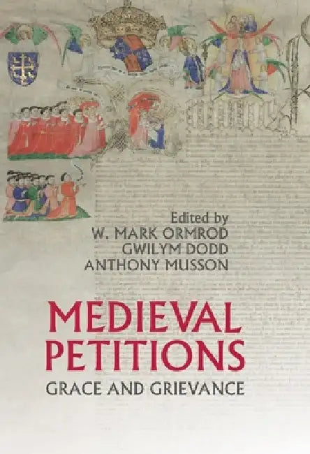 Medieval Petitions (English, W. Mark Ormrod | Gwilym Dodd | Anthony Musson)