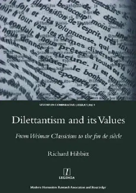 Dilettantism and Its Values (English, Richard Hibbitt)