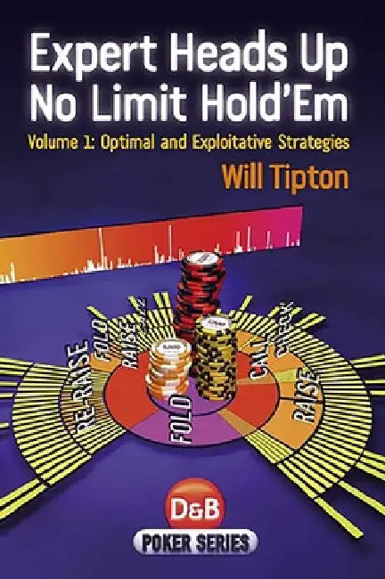 Expert Heads Up No Limit Hold'em (English, Will Tipton)