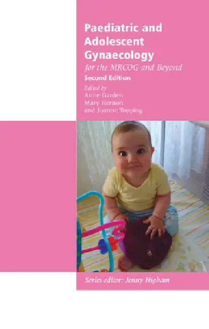 Paediatric and Adolescent Gynaecology for the Mrcog and Beyond (English, Anne Garden | Mary Hernon | Joanne Topping)