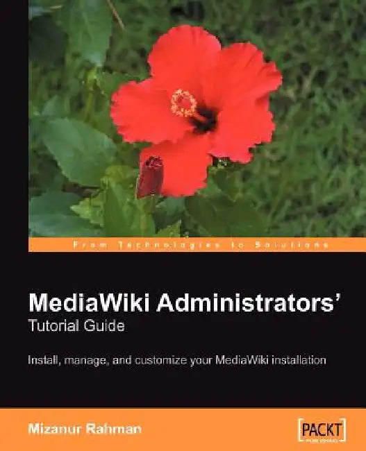 MediaWiki Administrators' Tutorial Guide (English, Mizanur Rahman)