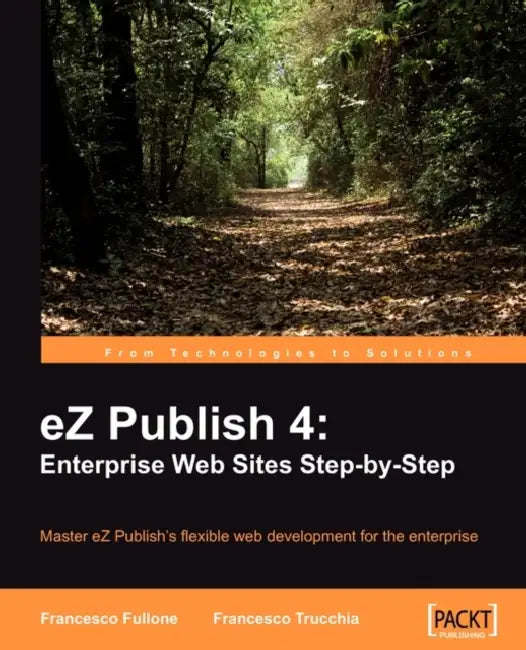 EZ Publish 4 (English, Francesco Trucchia | Francesco Fullone)