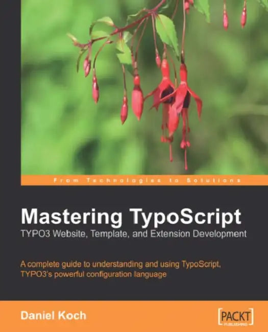 Mastering TypoScript (English, Daniel Koch)