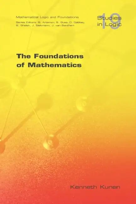 The Foundations of Mathematics (English, Kenneth Kunen)