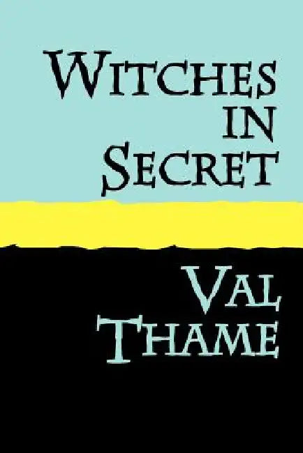 WITCHES IN SECRET Large Print (English, Val Thame)