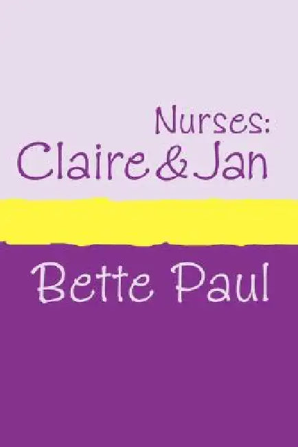 Nurses (English, Bette Paul)