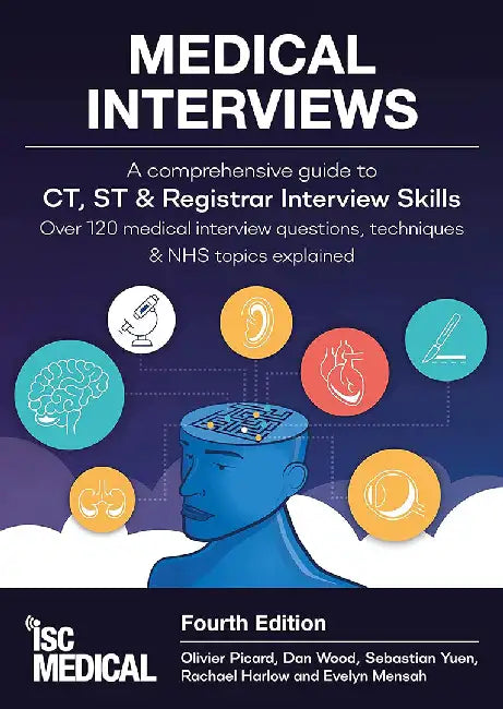 Medical Interviews - A Comprehensive Guide to CT, ST and Registrar Interview Skills (Fourth Edition) (English, Olivier Picard)