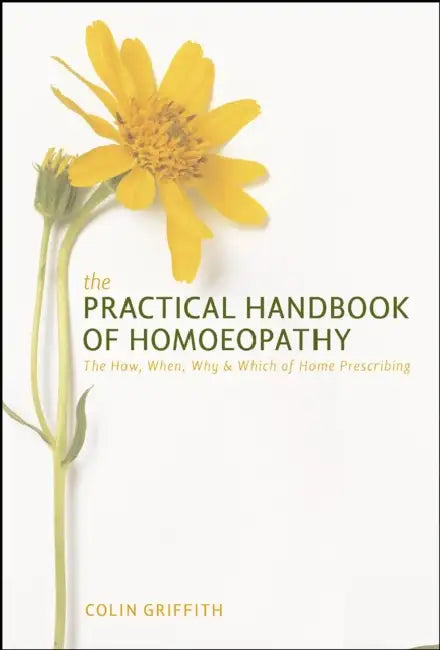 The Practical Handbook of Homoeopathy (English, Colin Griffith)