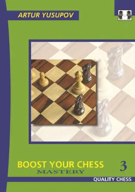 Boost Your Chess Mastery (English, Artur Yusupov)