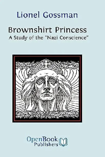 Brownshirt Princess (English, Lionel Gossman)