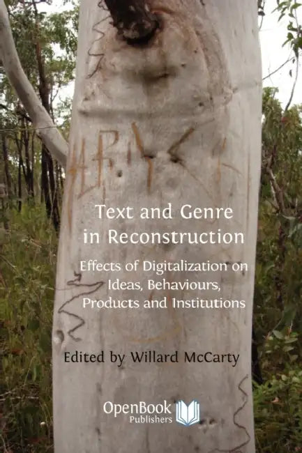 Text and Genre in Reconstruction (English, Willard McCarty)