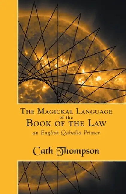 The Magickal Language of the Book of the Law (English, Cath Thompson)