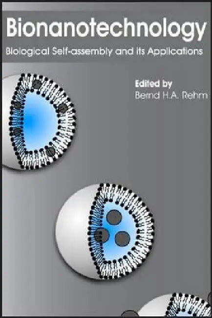 Bionanotechnology (English, Bernd H. a. Rehm)
