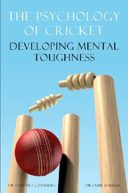 The Psychology of Cricket (English, Stewart Cotterill | Jamie Barker)