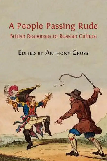 A People Passing Rude (English, Anthony Cross)