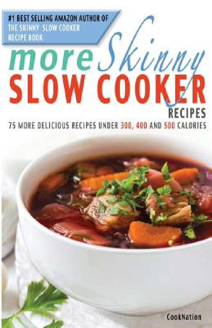 More Skinny Slow Cooker Recipes (English, Cooknation)