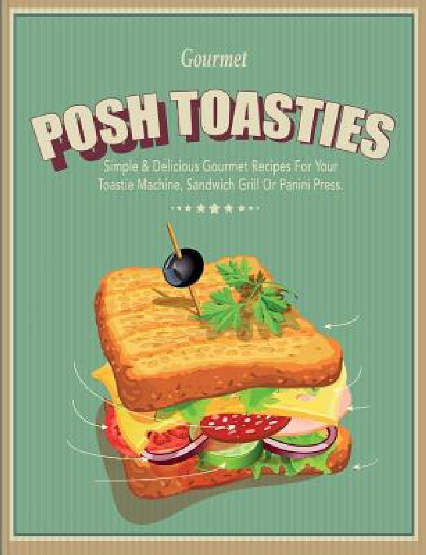 Posh Toasties (English, Cooknation)