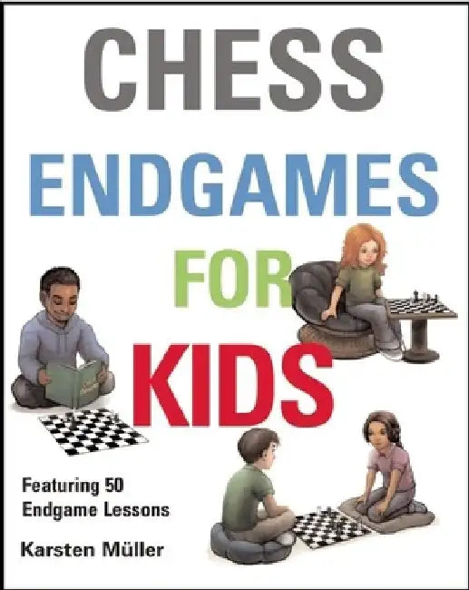 Chess Endgames for Kids (English, Karsten Muller)