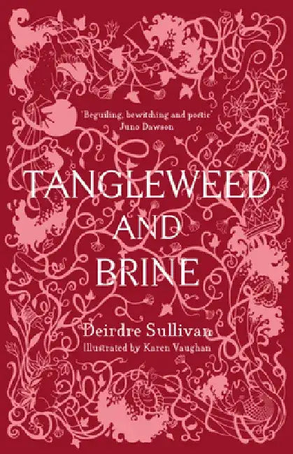 Tangleweed and Brine (English, Deirdre Sullivan)