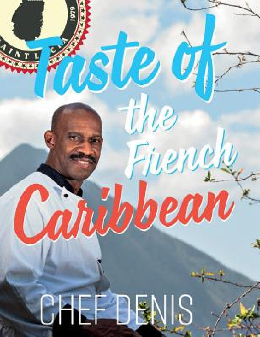 Taste of the French Caribbean (English, Denis Rosembert)