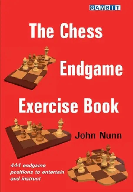 The Chess Endgame Exercise Book (English, John Nunn)