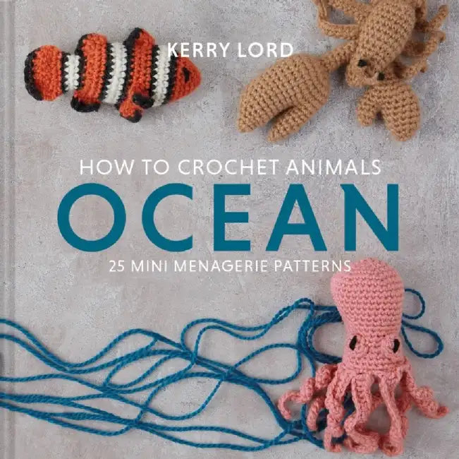 How to Crochet Animals (English, Kerry Lord)