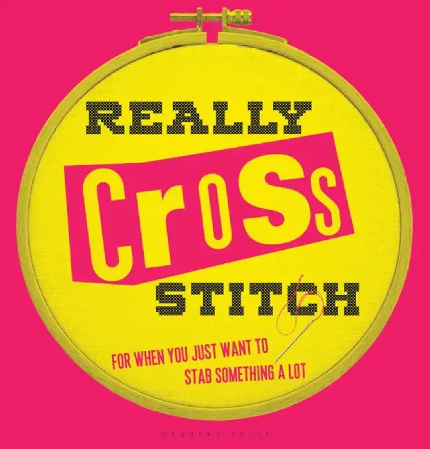 Really Cross Stitch (English, Rayna Fahey)