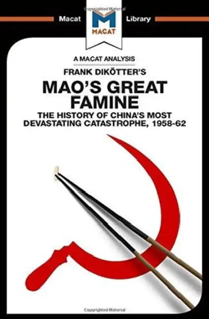 An Analysis of Frank Dikotter's Mao's Great Famine (English, Wagner Givens John)