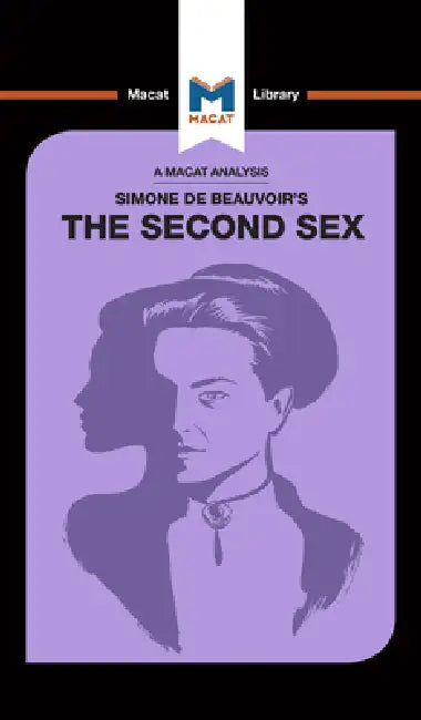 An Analysis of Simone de Beauvoir's the Second Sex (English, Rachele Dini)