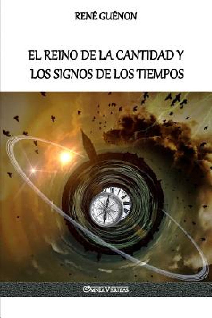 El Reino de la Cantidad y los Signos de los Tiempos (English, René Guénon)