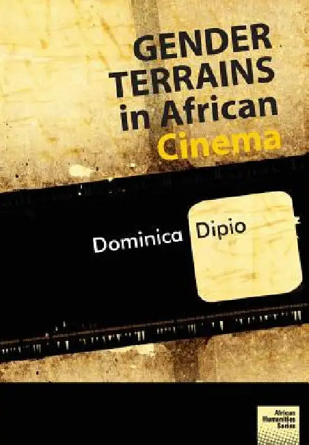 Gender Terrains in African Cinema (English, Dominica Dipio)