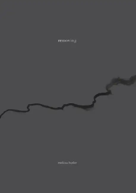 Removing (English, Melissa Butler)