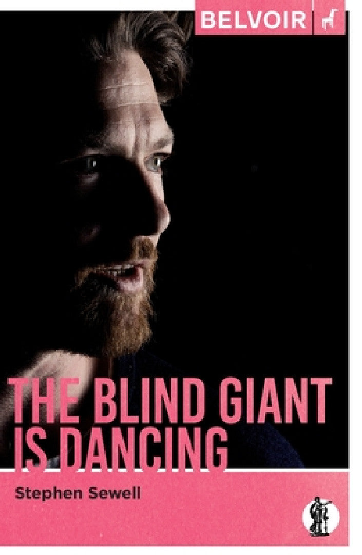 The Blind Giant Is Dancing (English, Stephen Sewell)