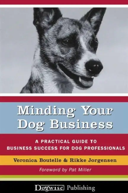 Minding Your Dog Business (English, Veronica Boutelle | Rikke Jorgensen)