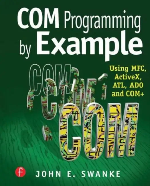 Com Programming by Example (English, John Swanke)