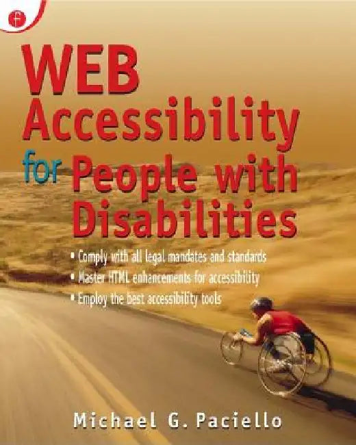 Web Accessibility for People with Disabilities (English, Paciello Mike)