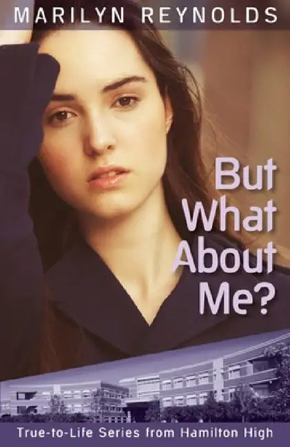 But What about Me? (English, Marilyn Reynolds)