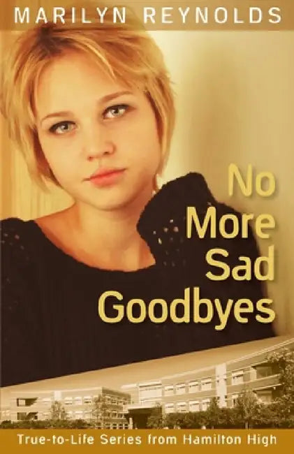 No More Sad Goodbyes (English, Marilyn Reynolds)