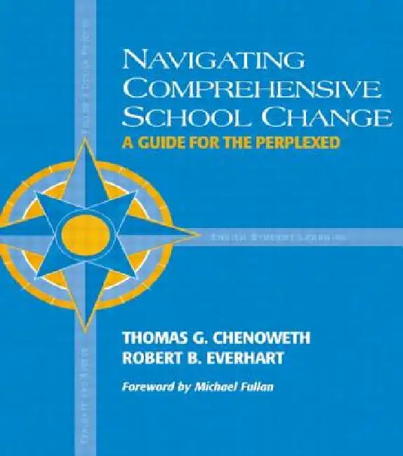 Navigating Comprehensive School Change (English, Robert Everhart | Thomas Chenoweth)