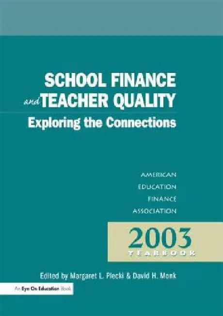 School Finance and Teacher Quality (English, Margaret L. Plecki | David H. Monk)