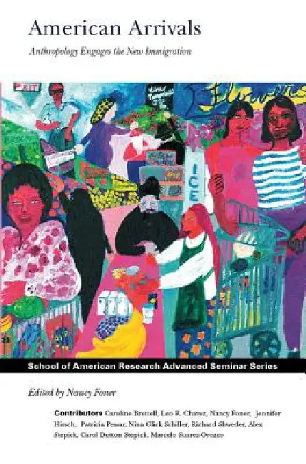 American Arrivals (English, Nancy Foner)